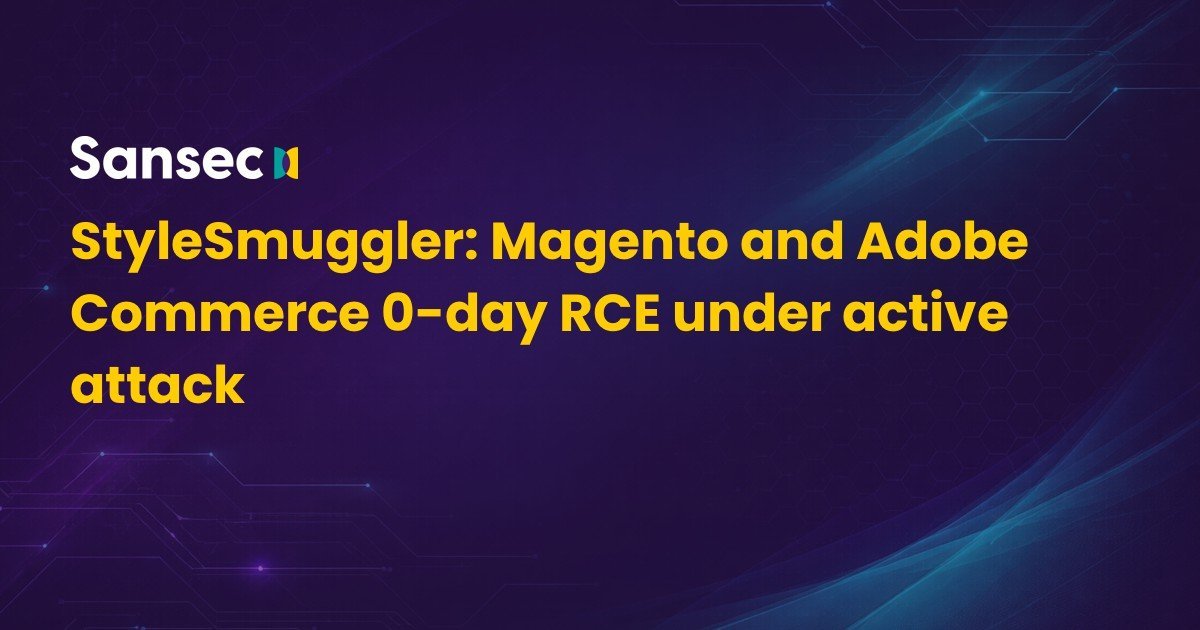 StyleSmuggler: Magento and Adobe Commerce 0-day RCE (CVE-2026-75650) under active attack